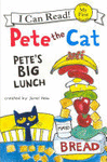 PETE THE CAT: PETE'S BIG LUNCH