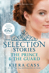 THE SELECTION STORIES THE PRINCE AND THE GUARD