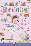 AMELIA BEDELIA #10: TIES THE KNOT