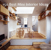 150 BEST MINI INTERIOR IDEAS