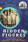 HIDDEN FIGURES YOUNG READERS� EDITION