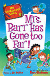 MY WEIRDER-EST SCHOOL #9: MRS. BARR HAS GONE TOO FAR!