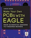 MAKE YOUR OWN PCBS WITH EAGLE