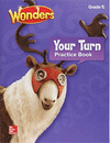 WONDERS PRACTICE BOOK YOUR TURN 5