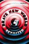 BRAVE NEW WORLD REVISITED