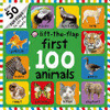 FIRST 100 ANIMALS LIFT-THE-FLAP