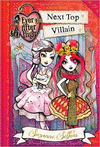 NEXT TOP VILLAIN (EVER AFTER HIGH)