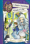A SEMI-CHARMING KIND OF LIFE (EVER AFTER HIGH)