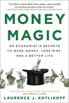 MONEY MAGIC: AN ECONOMISTS S