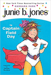 JUNIE B. JONES IS CAPTAINFIELD DAY