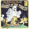 THE BERENSTAIN BEARS AND THE GHOST OF THE FOREST