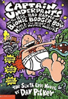CAPTAIN UNDERPANTS AND THE BIG BAD BATTLE OF THE BIONIC BOOGER BOY