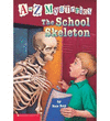 A TO Z MYSTERIES THE SCHOOL SKELETON