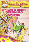 GERONIMO STILTON 19 MY NAME IS STILTON, GERONIMO STILTON