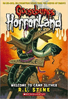 GOOSEBUMPS HORRORLAND WELCOME TO CAMP SLITHER