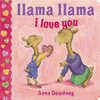 LLAMA LLAMA I LOVE YOU
