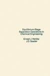EQUILIBRIUM-STAGE SEPARATIONS IN CHEMICAL ENGINEERING