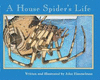 A HOUSE SPIDER�S LIFE (NATURE UPCLOSE)