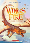 WINGS OF FIRE. THE DRAGONET PROPHECY