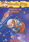 GERONIMO STILTON 52 MOUSE IN SPACE