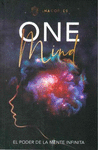 ONE MIND: EL PODER DE LA MENTE INFINITA