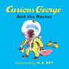 CURIOUS GEORGES AND THE ROCKET
