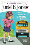 JUNIE B. JONES AND STUPID SMELLY BUS