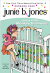 JUNIE B. JONES AND A LITTLE MONKEY BUSINESS