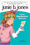 JUNIE B JONES LOVES HANDSOME WARREN