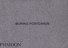 BORING POSTCARDS
