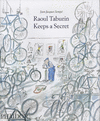 RAOUL TABURIN KEEPS A SECRET
