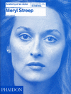 ANATOMY OF AN ACTOR MERYL STREEP