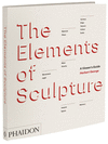 ELEMENTS OF SCULPTURE THE