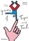 GAME OF TOPS AND TAILS THE