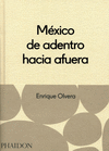 MEXICO DE ADENTRO HACIA AFUERA