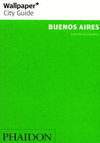 WALLPAPER CITY GUIDE: BUENOS AIRES