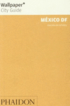 WALLPAPER CITY GUIDE: MEXICO DF