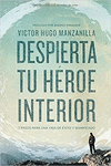 DESPIERTA TU HEROE INTERIOR