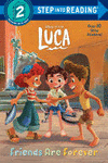FRIENDS ARE FOREVER (DISNEY/PIXAR LUCA)