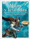 MITOS Y LEYENDAS, UNA ENCICLOPEDIA VISUAL