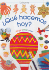 �QUE HACEMOS HOY?