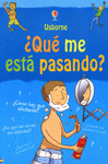 �QUE ME ESTA PASANDO? (CHICOS)