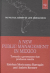 A NEW PUBLIC MANAGEMENT IN MEXICO