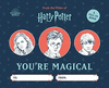 HARRY POTTER: YOU�RE MAGICAL: