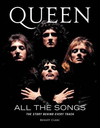 QUEEN ALL THE SONGS: THE STORY