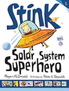 STINK SOLAR SYSTEM SUPERHERO