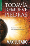 TODAVIA REMUEVE PIEDRAS