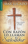 CON RAZON LO LLAMAN EL SALVADOR