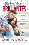 DISTRAIDOS Y BRILLANTES