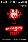 THE NORMAL HEART AND THE DESTINY OF ME